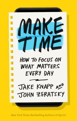 Make Time - Jake Knapp